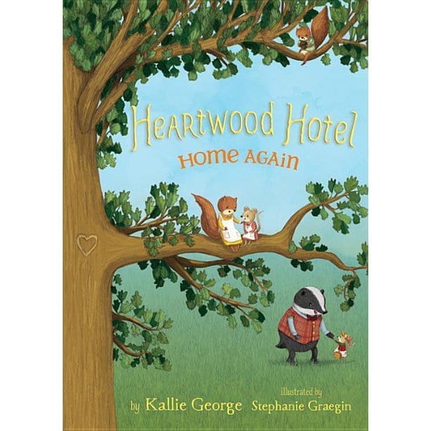 Heartwood Hotel: Home Again (Book #4)