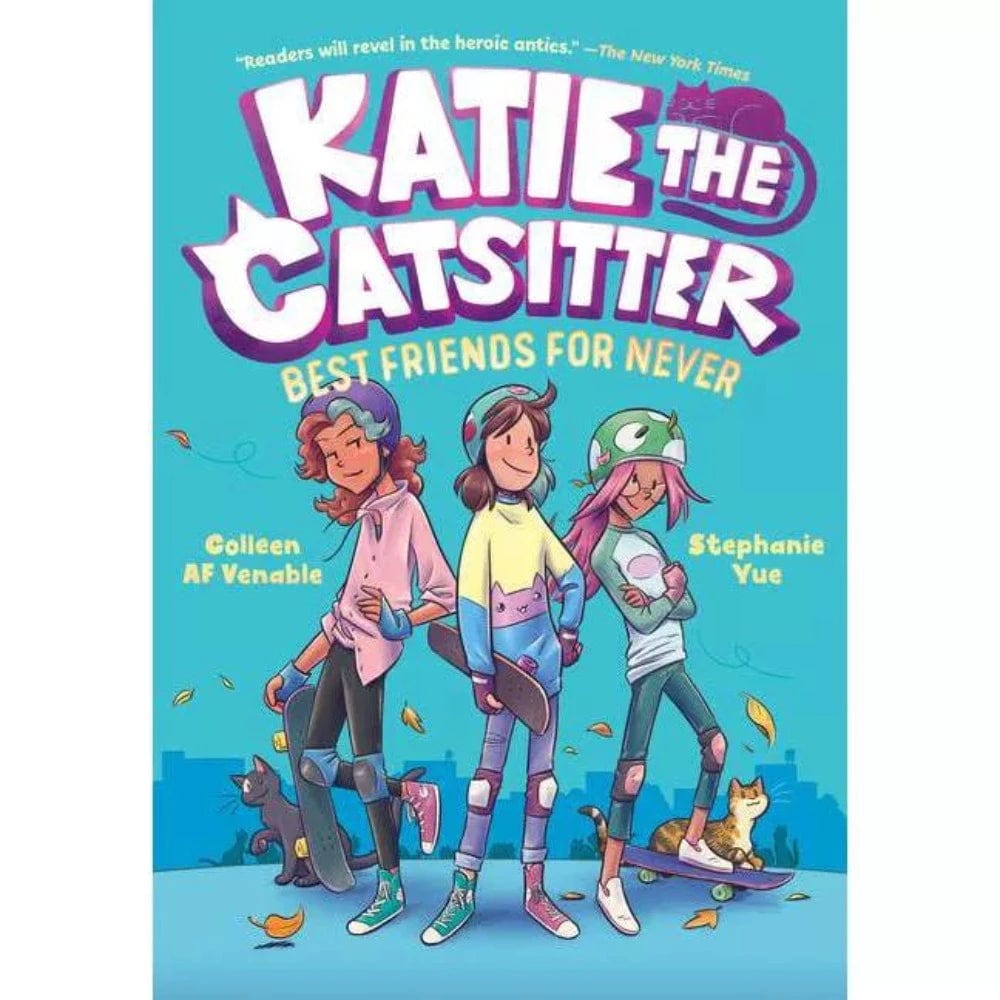Katie the Catsitter: Best Friends for Never (Book#2)