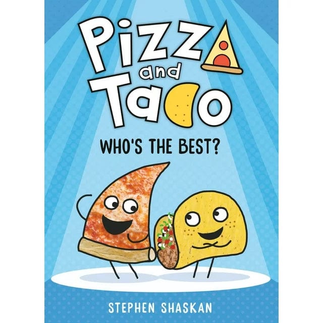 Pizza and Taco: Who's the Best? (Book #1)
