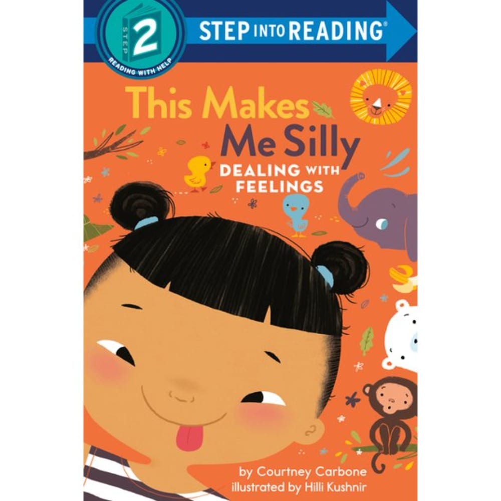 This Makes Me Silly: Dealing with Feelings (Step Into Reading Level 2)