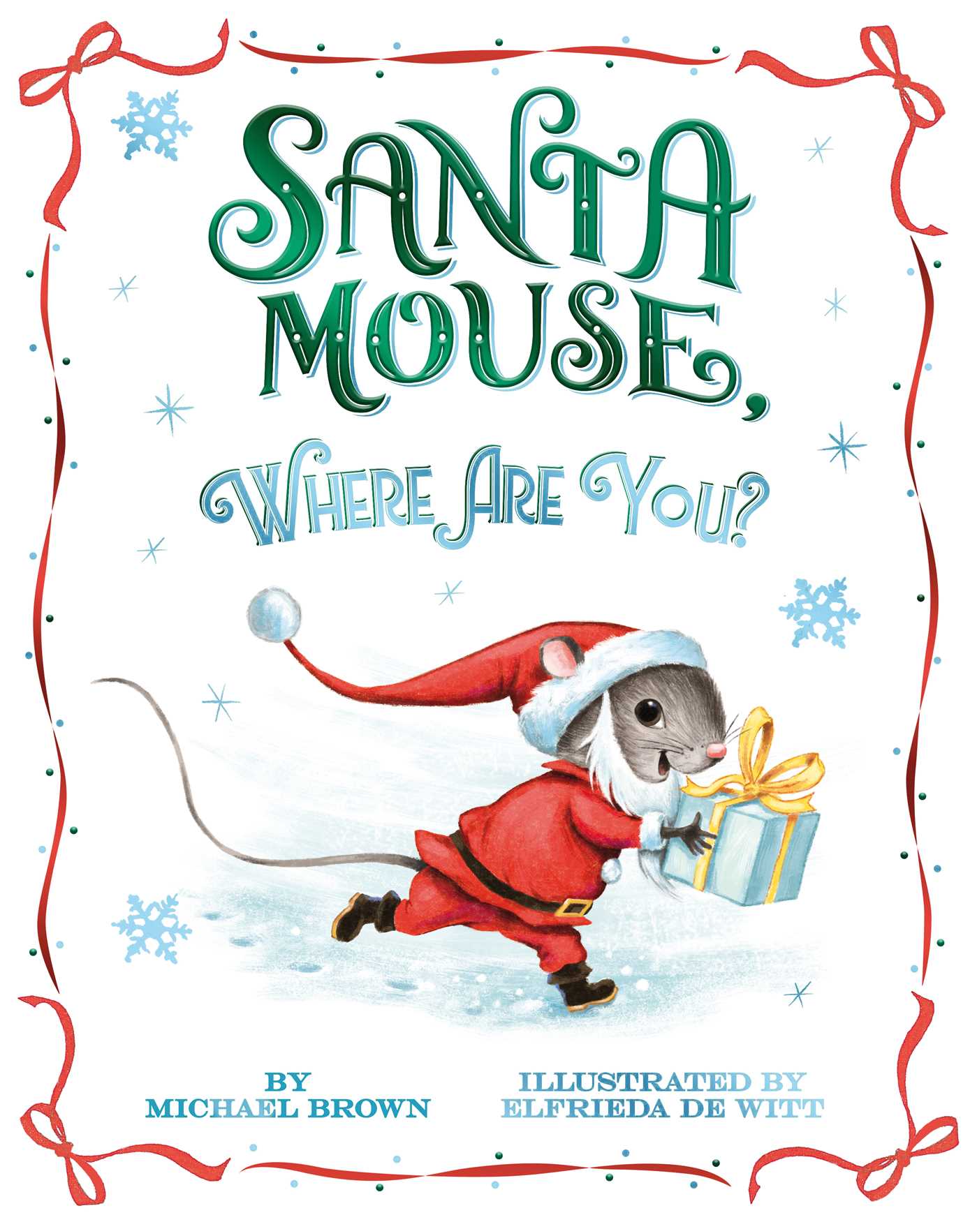 SANTA MOUSE, WHERE ARE YOU?