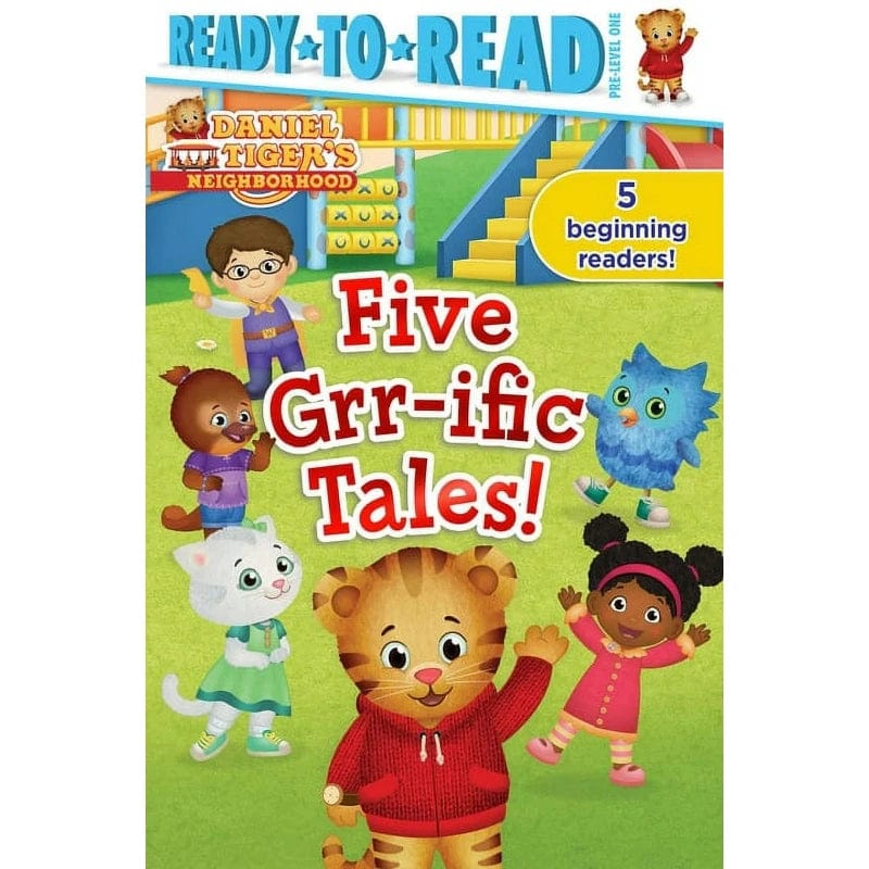 Daniel Tiger's Neighborhood: Five Grr-ific Tales! (Ready to Read Pre-Level 1)