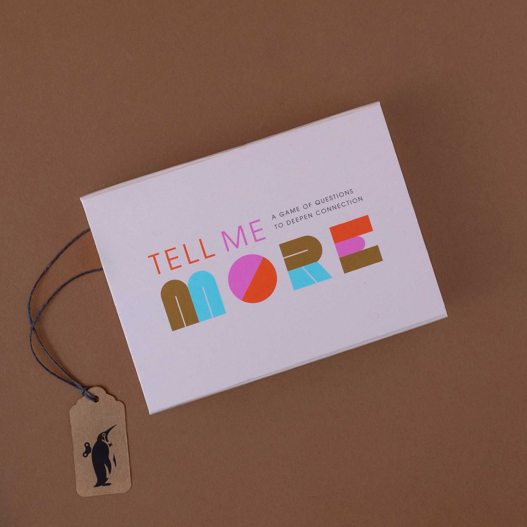 Tell Me More | a Game of Questions to Deepen Connections