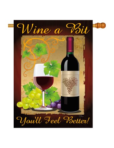 "Wine a Bit You'll Feel Better" Flag