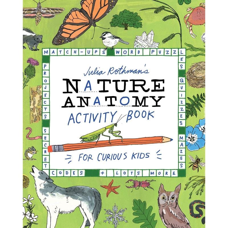 Julia Rothman's: Nature Anatomy Activity Book