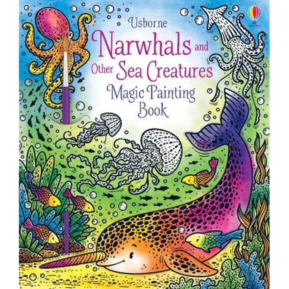 Magic Painting Book - Narwhals and Other Sea Creatures