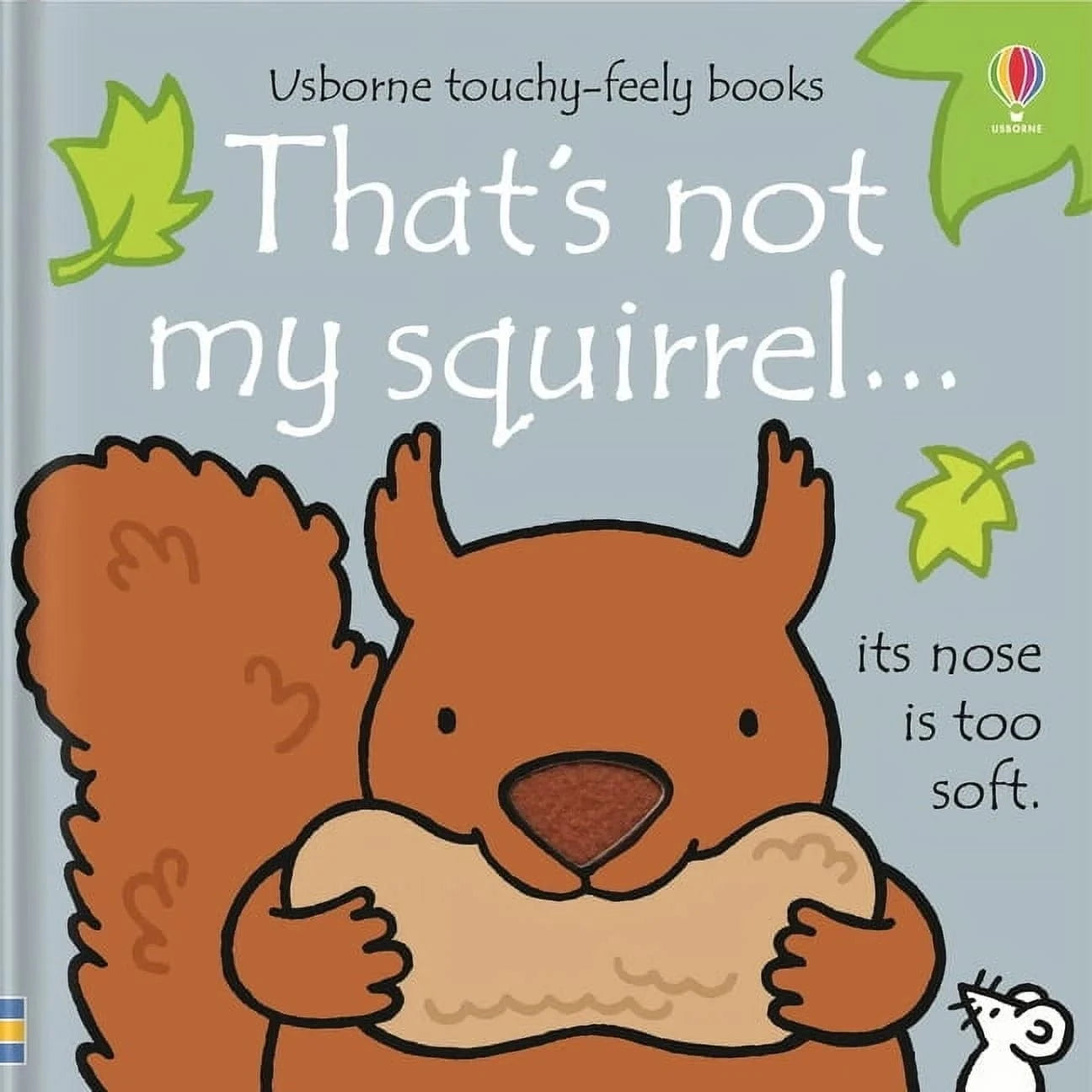 That's not my squirrel (touchy feely book)