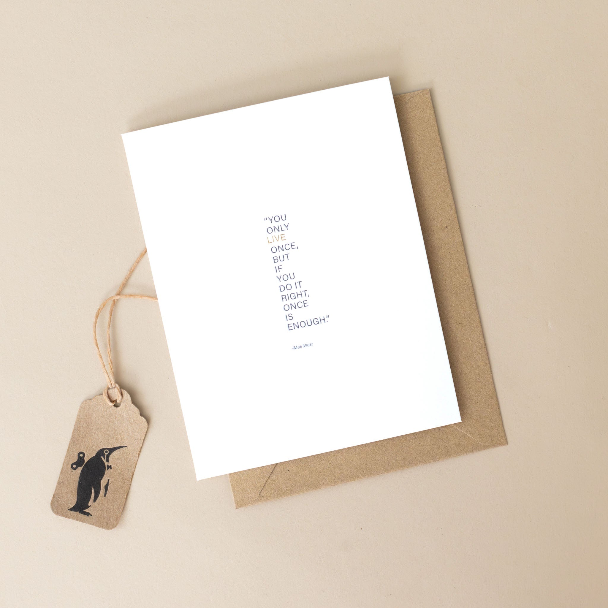 You Only Live Once Greeting Card